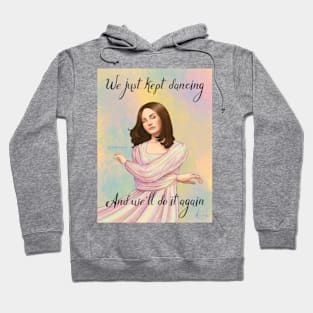 Lana Kept Dancing Hoodie